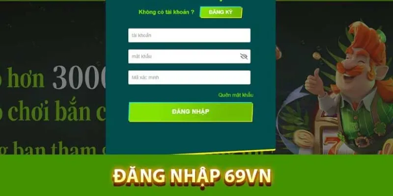 3 bước đăng nhập 69VN siêu nhanh và an toàn