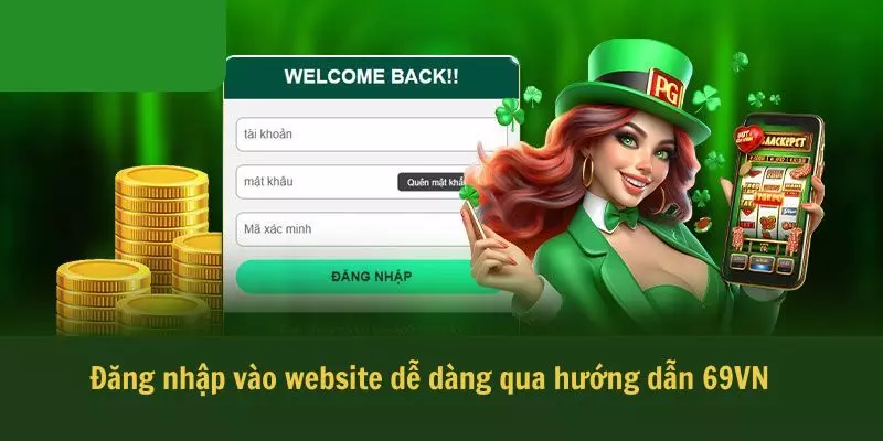 Đăng nhập vào website dễ dàng qua hướng dẫn 69VN